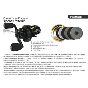 Carretilha Fleming Bandit PRO 100 SF Direita