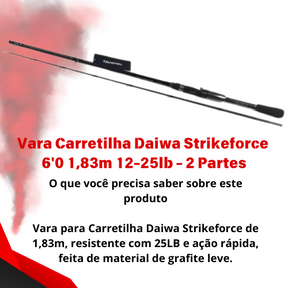 Daiwa ultra - Vara Daiwa Strikeforce - 2 Partes - CARRETILHA DAIWA PR 100 - 3 Isca Marine Sports Savage